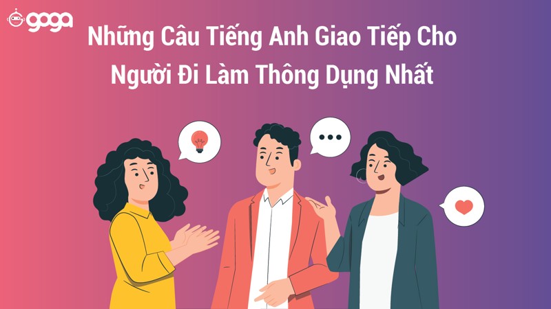 Tiếng Anh giao tiếp cho người đi làm